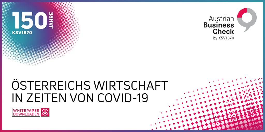 KSV1870 Whitepaper „Österreichs Wirtschaft in Zeiten von Covid-19“