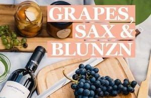 Grapes, Sax, Blunzn